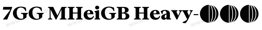 7GG MHeiGB Heavy字体转换